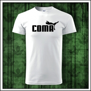 Vtipné tričko Coma, vtipné tričko s potlačou Coma, vtipné tričká coma, vtipné tričká, vtipné darčeky