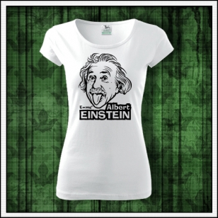 Dámske retro tričko Albert Einstein, nostalgický darček s fyzikom Einsteinom