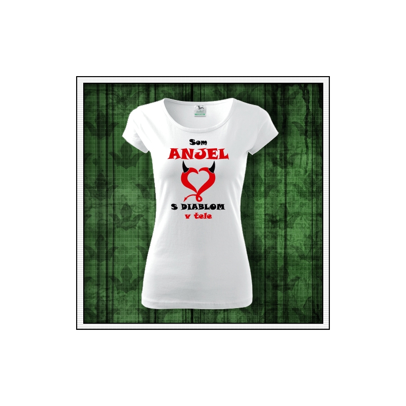 biele dámske vtipné tričko s vtipnou potlačou Som anjel s diablom v tele
