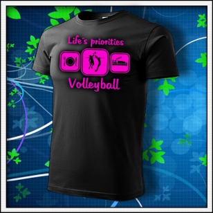 Life´s priorities - Volleyball - unisex s ružovou neónovou potlačou