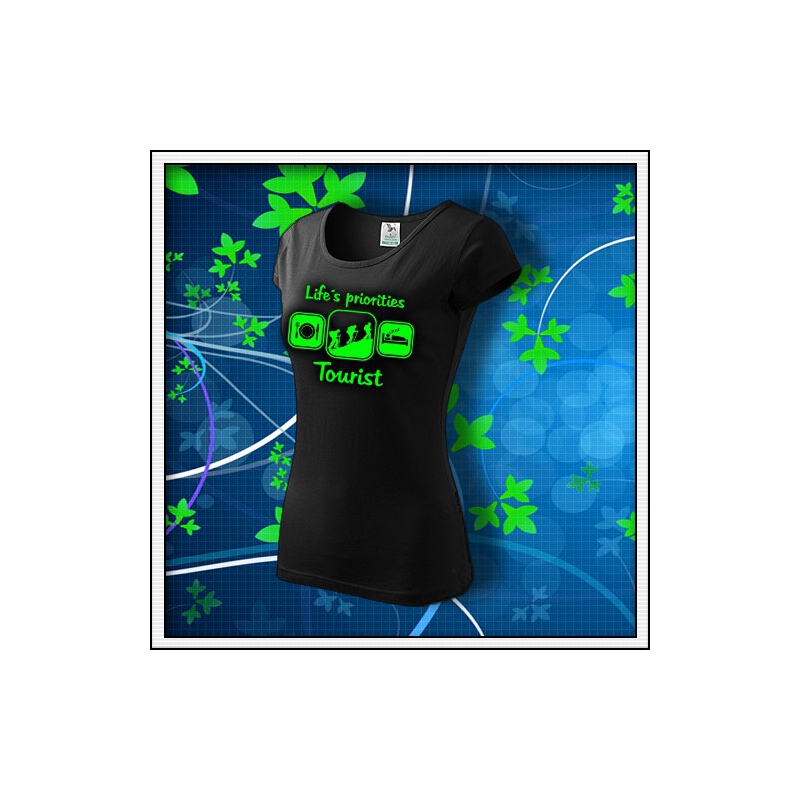 Life´s priorities - Tourist - dámske tričko so zelenou neónovou potlačou